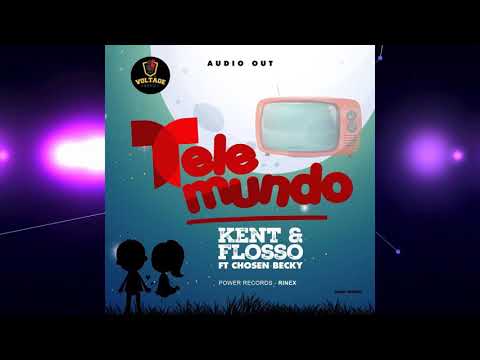 Kent and Flosso - Telemundo ft Chosen Becky