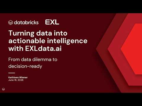 Watch: Sponsored by: EXL | From Dilemma to Decision-Ready: Turning Data into Actionable Intelligence