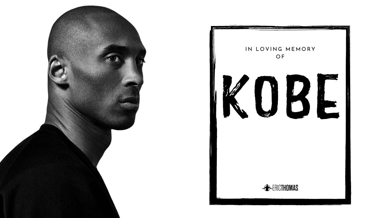 Eric Thomas | What Does Your Dream Look Like (Kobe Bryant Tribute)