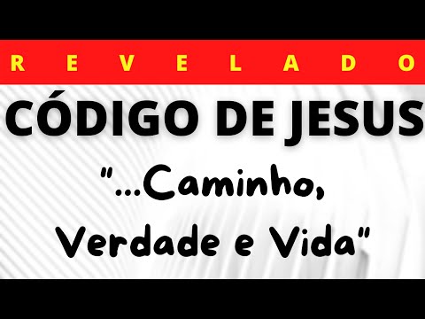 CÓDIGO DE JESUS - O que Jesus quis dizer com "Caminho, Verdade e Vida" - AULA DE HEBRAICO
