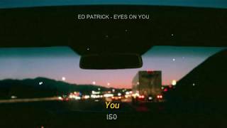 Ed Patrick - Eyes On You l แปลไทย 🎶