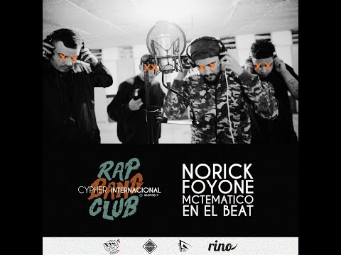 Rap Bang Club Cypher Internacional Ft. Norick, Foyone (Prod. By MCTEMATICO)
