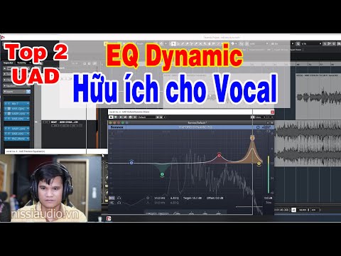 BÀI 14 / EQ DYNAMIC PLUGINS UAD HỮU ÍCH CHO VOVAL, XỬ LÝ EQ CÁCH NĂNG ĐỘNG
