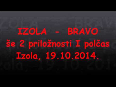 1. SKL  IZOLA  - BRAVO  1 : 0  v  Izoli 2014.