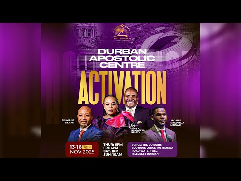 Day 3 | Durban Apostolic Centre Activation | Bishop SB Zikhali