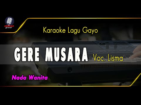 KARAOKE LAGU GAYO GERE MUSARA LISMA NADA CEWEK