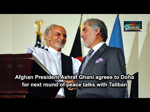 Afghan President Ashraf Ghani agrees to Doha for next round of peace talks with Taliban