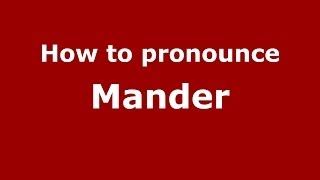 How to pronounce Mander