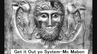 Get it Out Yo System / Mc Mabon