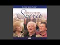 Sweet Sweet Spirit - Bill & Gloria Gaither - Topic Sweet Sweet Spirit