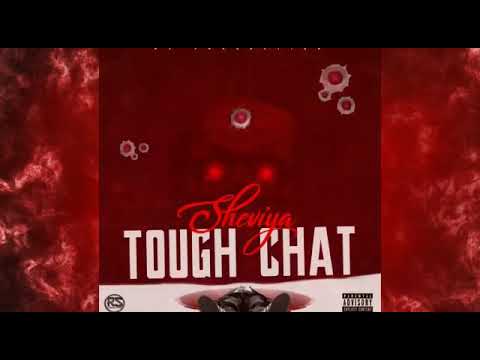 Sheviya - Tough Chat “Duppy Hours Riddim” Official Audio