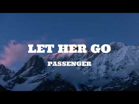 Passenger - Let Her Go (Lyrics)