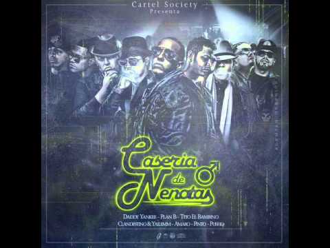 Daddy Yankee Plan B Tito El Bambino  -- Caseria De Nenotas