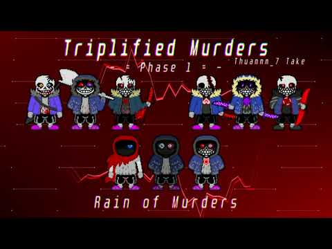Triplified Murders: Phase 1 - Rain of Murders (Thuammm_7 Take)