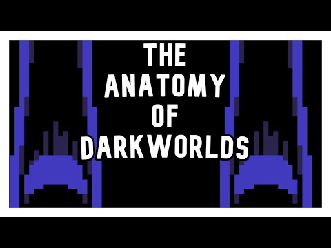 Deltarune The Anatomy of Dark Worlds.