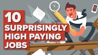 10 Surprisingly High Paying Jobs