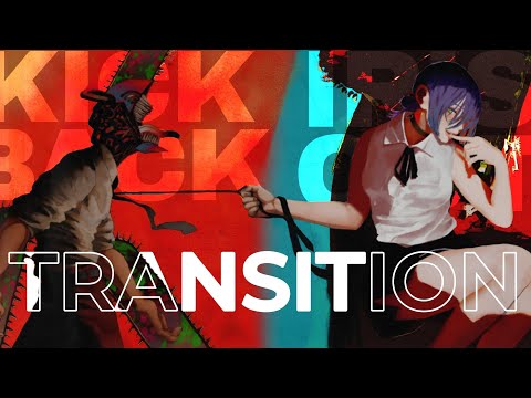 CROSSFADE KICK BACK - IRIS OUT - Kenshin Yonezu | Chainsaw Man OP Transition (Not a Mashup)