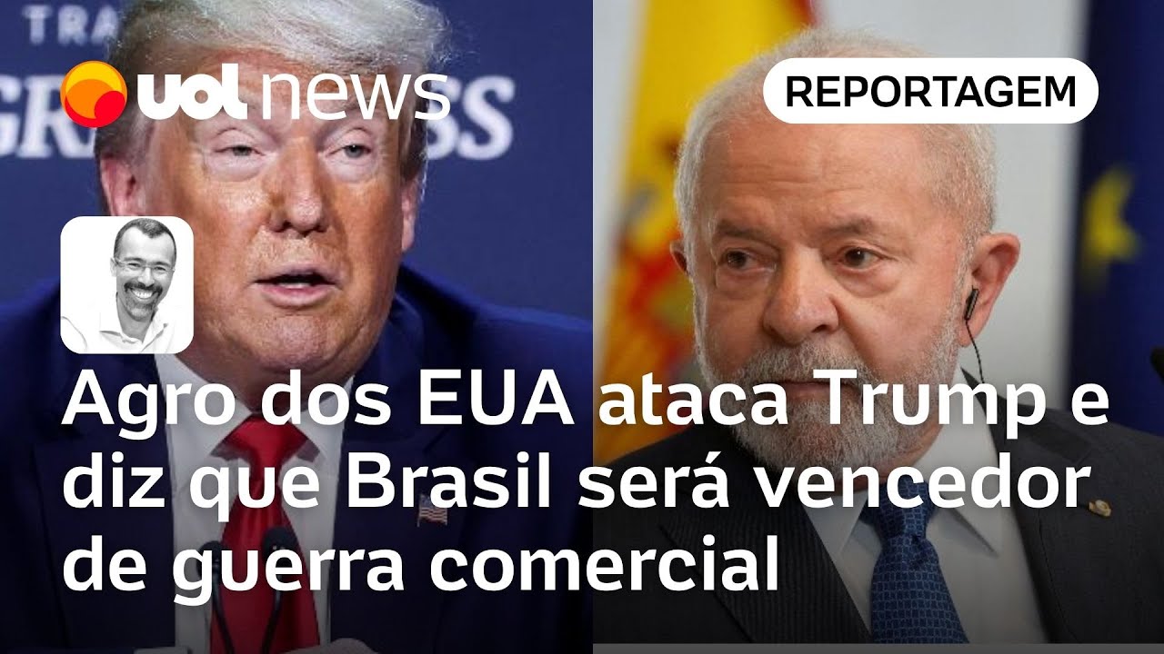 Agro dos EUA ataca Trump e diz que Brasil será vencedor de guerra comercial contra a China | Jamil
