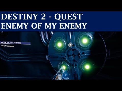 Destiny 2 Quest - Enemy Of My Enemy - Chances and Choices (Titan - Solarium)