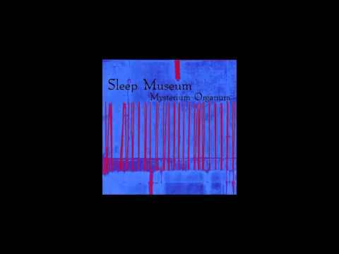 Sleep Museum - No Hope