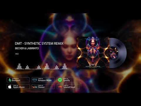 Becker & Labirinto - DMT (Synthetic System Remix)