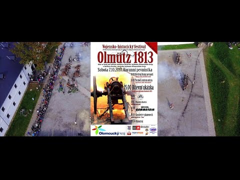 Olomouc, Napoleonika, Olmūtz 1813 (Korunní pevnůstka, Drone, Mavic, )