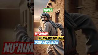 Download lagu (Part 1) Kisah Lucu Nu'aiman - Menyembelih Unta Tamu Rasulullah SAW #feedshorts  #nuaiman mp3