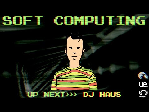 DJ Haus DJ set - Soft Computing  | @Beatport Live
