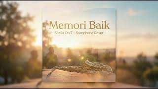 Download lagu Memori Baik – Sheila On 7 | Saxophone Cover #MemoriBaik #SheilaOn7 #SaxophoneCover #SaxCover mp3 Download lagu Memori Baik – Sheila On 7 | Saxophone Cover #MemoriBaik #SheilaOn7 #SaxophoneCover #SaxCover mp3