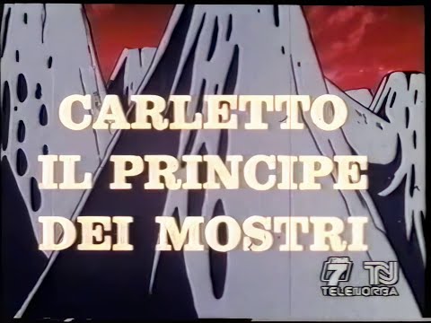Carletto il principe dei mostri - Sigla apertura/chiusura Tv -