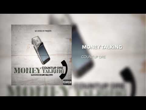 Countup Dre - Money Talking (Official Music Audio)