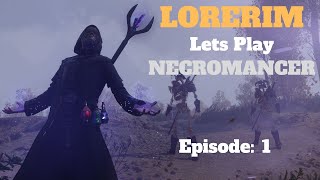 Lorerim - Lets Play Necromancer - Episode 1