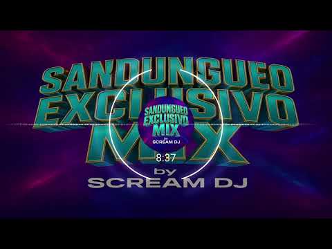 MIX SANDUNGUEO EXCLUSIVO BY SCREAM DJ X INFINITY SOUND RECORD LOS ESPECIALISTAS MUSICALES