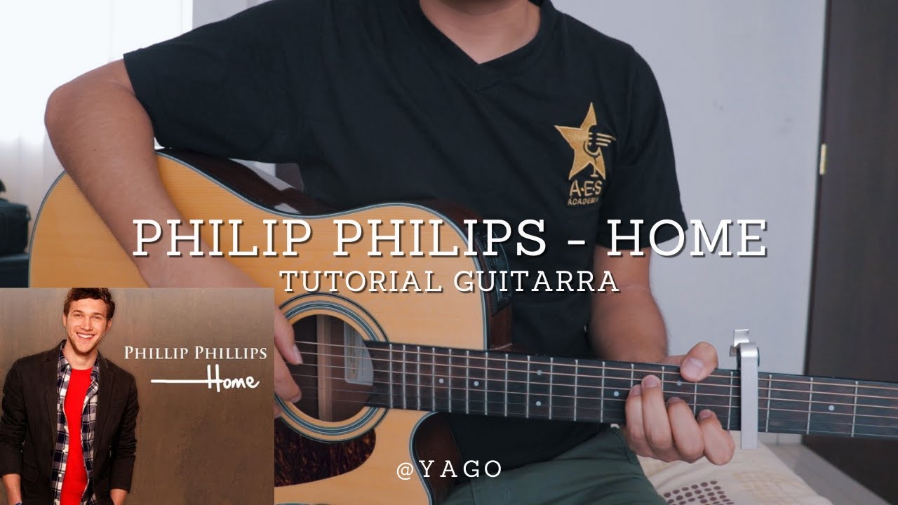 Philip Philips - Home | Tutorial guitarra en español