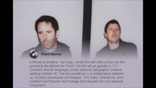 Trent Reznor and Atticus Ross - A Minute to Breathe