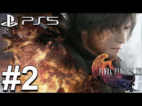 Final Fantasy XVI (PS5) Gameplay Walkthrough Part 2 [4K 60FPS]