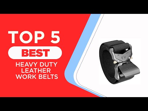 Top 5 Best Heavy Duty Leather Work Belts in 2025 |Reviews| Best Work Belts for Various Types of Work