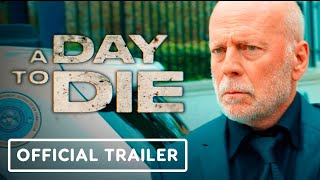 A Day to Die - Official Trailer (2022) Bruce Willis, Kevin Dillon video