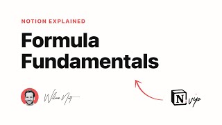 Notion Explained: Formula Fundamentals