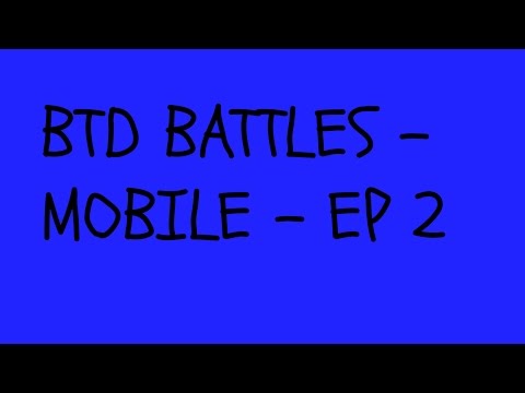 BTD BATTLES MOBILE - E2