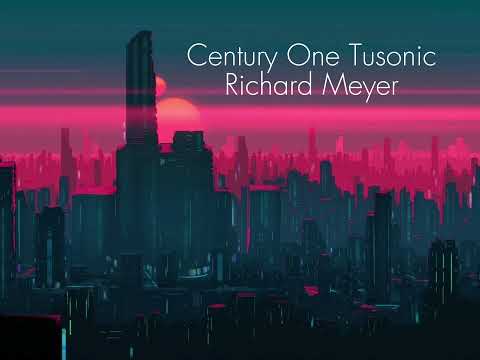 Century One Tusonic - Richard Meyer