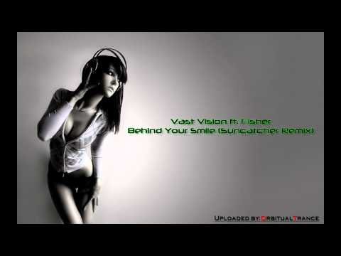 Vast Vision ft. Fisher - Behind Your Smile (Suncatcher Remix) [HD]