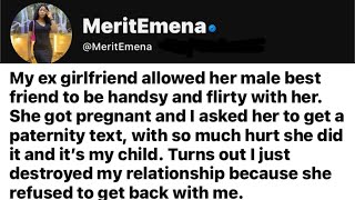 Ex gf allowed her male bf get handsy with her. She got pregnant, I asked for paternity.