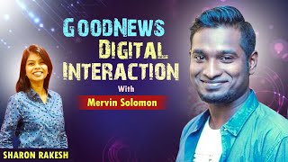 GoodNews Digital Interaction - Mervin Solomon