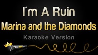 Marina and the Diamonds - I&#39;m A Ruin (Karaoke Version)