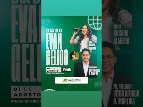 DIA DO EVANGÉLICO NA CIDADE DE SÃO LUIZ DO NORTE GO