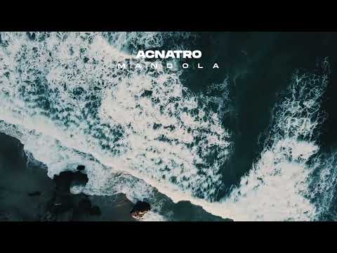 ACNATRO - Mandola | Ethnic Deep House