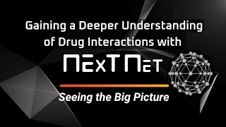 NExTNet Tutorials: Understanding Drug Interactions