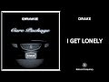 Drake I Get Lonely 432Hz