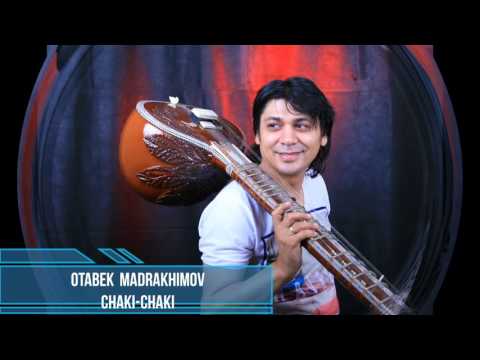 Otabek Madrakhimov Chaki Chaki
